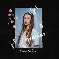 Yami Safdie - GRACIAS - SINGLE