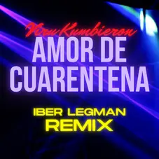 Viru Kumbieron - AMOR DE CUARENTENA (REMIX) - SINGLE