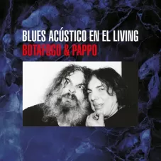 Pappo - BLUES ACSTICO EN EL LIVING