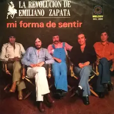 La Revolucin de Emiliano Zapata - MI FORMA DE SENTIR - EP