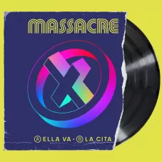 Massacre - ELLA VA - LA CITA - SINGLE DOBLE