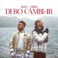 Asan - DEBO CAMBIAR - SINGLE