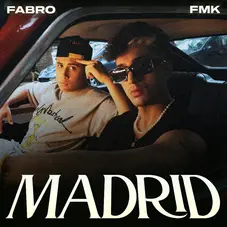 FMK - MADRID (FT. FABRO) - SINGLE