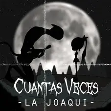 La Joaqui - CUANTAS VECES - SINGLE