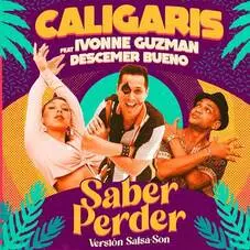 Los Caligaris - SABER PERDER (FEET IVONE GUZMAN) - SINGLE