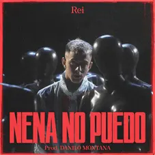 Rei - NENA NO PUEDO - SINGLE