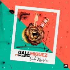 Gall Miguez - DONDE MS VIV ( LUCES BONUS TRACK ) - SINGLE