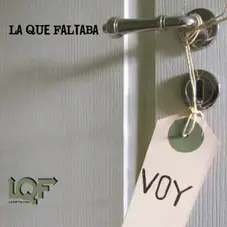 La Que Faltaba (LQF) - VOY