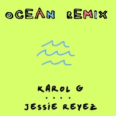 Karol G - OCEAN REMIX - SINGLE