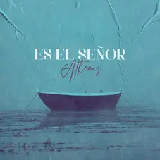 Athenas - ES EL SEOR - SINGLE