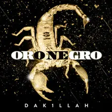 Dakillah - ORO NEGRO - SINGLE