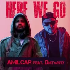 Amilcar - HERE WE GO - SINGLE