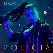 Emilia - POLICÍA - SINGLE