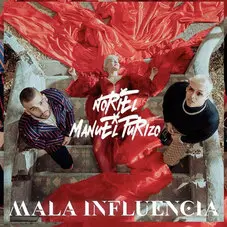Manuel Turizo - MALA INFLUENCIA (FT. NORIEL) - SINGLE