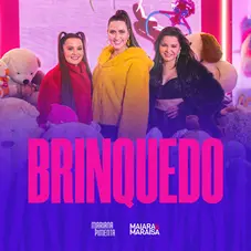 Maiara & Maraisa - BRINQUEDO - SINGLE