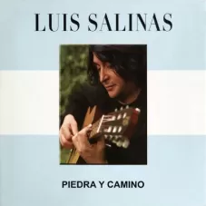 Luis Salinas - PIEDRA Y CAMINO - SINGLE