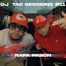 DJ TAO - DJ TAO SESSION # 11 (FT. RAFA PABON) - SINGLE