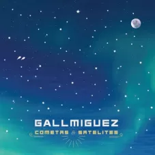 Gall Miguez - COMETAS Y SATLITES