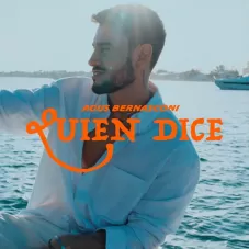 Agust�n Bernasconi - QUIEN DICE - SINGLE