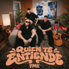 FMK - Quien te entiende? - SINGLE