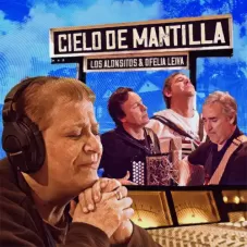 Los Alonsitos - CIELO DE MANTILLA - SINGLE