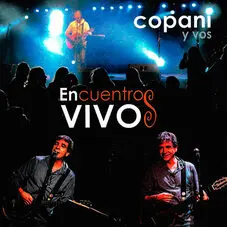 Ignacio Copani - ENCUENTROS VIVOS