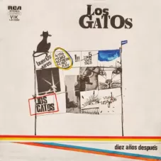 Los Gatos - 10 AOS DESPUES