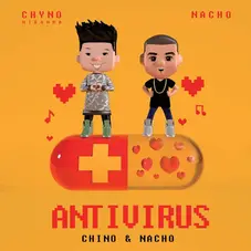 Chino Y Nacho - ANTIVIRUS - SINGLE