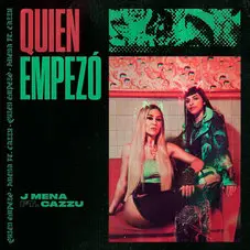 J Mena - QUIEN EMPEZÓ - SINGLE