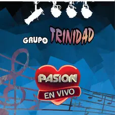 Grupo Trinidad - EN VIVO EN PASIÓN - EP
