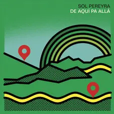 Sol Pereyra -  DE AQUÍ PA ALLÁ - SINGLE