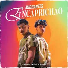 Migrantes - ENCAPRICHAO - SINGLE