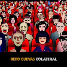 Beto Cuevas - COLATERAL