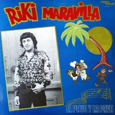 Ricky Maravilla - EL PAVO Y LA PAVA