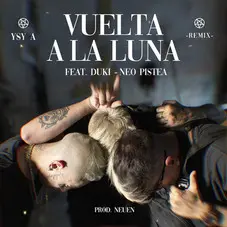 Ysy A - VUELTA A LA LUNA (REMIX) - SINGLE
