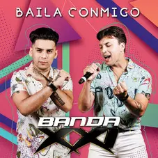 Banda XXI - BAILA CONMIGO - SINGLE
