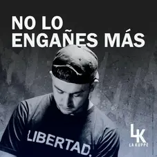 La Kupp - NO LO ENGAES MS - SINGLE