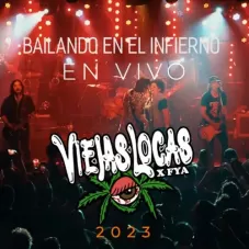 Viejas Locas - BAILANDO EN EL INFIERNO - EN VIVO - SINGLE