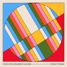 Koino Yokan - TODO EST� PASANDO AHORA - SINGLE