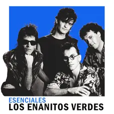 Enanitos Verdes - ESENCIALES