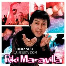 Ricky Maravilla - LIDERANDO LA FIESTA
