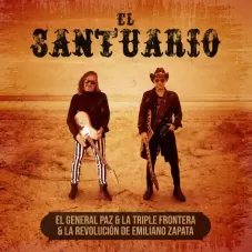 La Revolucin de Emiliano Zapata - EL SANTUARIO - SINGLE