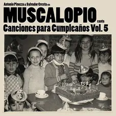 Muscalopio - CANCIONES PARA CUMPLEAOS VOL 5 