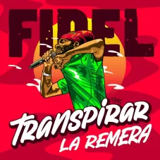 Fidel Nadal - TRANSPIRAR LA REMERA - SINGLE