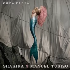 Shakira - COPA VACÍA - SINGLE