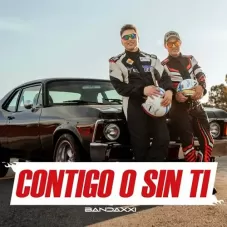 CONTIGO O SIN TI - SINGLE