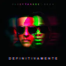 Daddy Yankee - DEFINITIVAMENTE - SINGLE