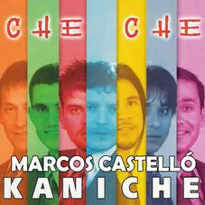 Marcos Castell Kaniche - CHE CHE