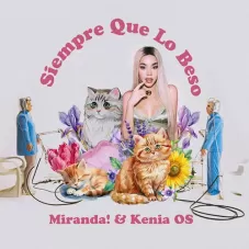 Miranda! - SIEMPRE QUE LO BESO - SINGLE