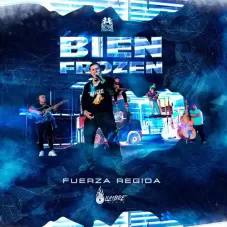 Fuerza Regida - BIEN FROZEN - SINGLE